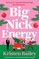 Big Nick Energy