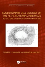 Evolutionary Cell Biology of the Fetal-Maternal Interface