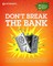 Don't Break the Bank: A Student's Guide to Managing Money