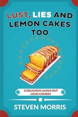 Lust, Lies and Lemon Cakes Too