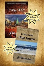 It Was 2052 and It Was 2052, High Haven