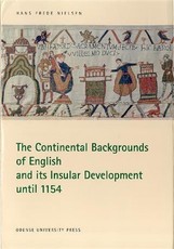 Continental Backgrounds of English and its Insular Development until 1154