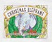 The Christmas Elephant