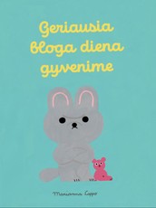 Geriausia bloga diena gyvenime