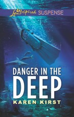 Kirst, K: Danger in the Deep