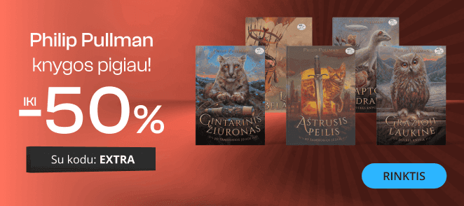 Philip Pullman knygų pasiūlymas - 50% extra nuolaida!