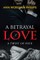 A Betrayal of Love