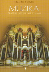 Muzikos pratybų sąsiuvinis 5 klasei Muzikos pratybų sąsiuvinis 5 klasei