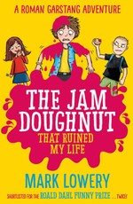 Lowery, M: Jam Doughnut That Ruined My Life