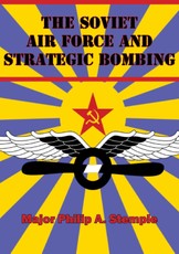 Soviet Air Force And Strategic Bombing