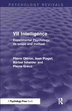Experimental Psychology Its Scope and Method: Volume VII (Psychology Revivals)