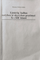 Lietuvių kalbos rašybos ir skyrybos pratimai X–XII klasei