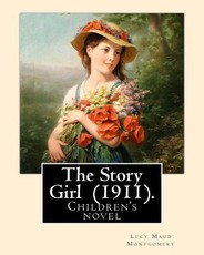 The Story Girl (1911). By