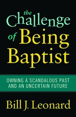 The Challenge of Being Baptist