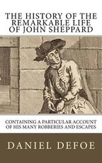 The History of the Remarkable Life of John Sheppard