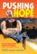 Pushing Hope