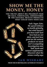 Show Me the Money, Honey