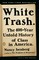 White Trash