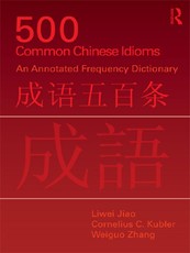 Jiao, L: 500 Common Chinese Idioms