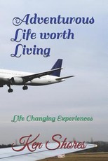 Adventurious Life Worth Living