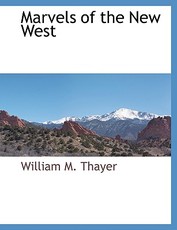 Marvels of the New West