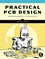 Practical PCB Design