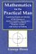 Mathematics for the Practical Man - Explaining Simply and Quickly All the Elements of Algebra, Geometry, Trigonometry, Logarithms, Coördinate Geometry, Calculus with Answers to Problems