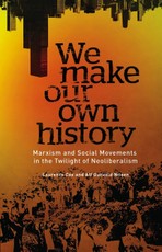 We Make Our Own History