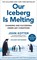 Our Iceberg Is Melting
