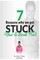 7 Reasons Why We Get Stuck