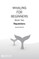 Whaling for Beginners Book Two