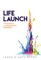 Life Launch