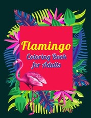 Flamingo Coloring Book for Adults