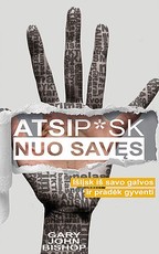 Atsip*sk nuo savęs: išlįsk iš savo galvos ir pradėk gyventi