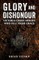 Glory and Dishonour