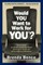 Would YOU Want to Work for YOU?