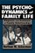 The Psychodynamics of Family Life