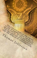 The Constitution of the United States of America, with the Bill of Rights and all of the Amendments; The Declaration of Independence; and the Articles of Confederation