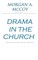 Drama in the Church