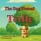 The Dog Named Trifle