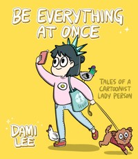 Be Everything at Once