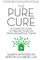 The Pure Cure