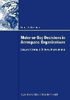 Make-or-Buy Decisions in Aerospace Organizations