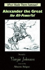Alexander the Great, the All-Powerful
