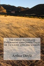 The Great Keinplatz Experiment and Other Tales of Twilight and the Unseen