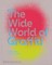 The Wide World of Graffiti