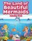 The Land of Beautiful Mermaids Coloring Book