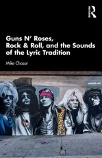 Guns N' Roses, Rock & Roll, and the Sounds of the Lyric Tradition