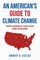 An American's Guide to Climate Change
