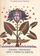 Pasaka nepasaka apie Lydekutį Kikutį